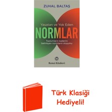 Remzi Kitabevi Yaşatan ve Yok Eden Normlar + Türk Klasiği Hediye