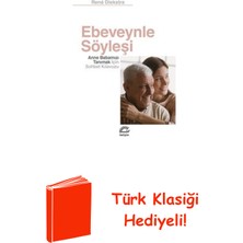 İletişim Yayınları Ebeveynle Söyleşi - Anne Babamızı Tanımak Için ... + Türk Klasiği Hediye
