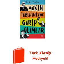 İthaki Yayınları Yakın Tarihimizde Garip Olaylar + Türk Klasiği Hediye