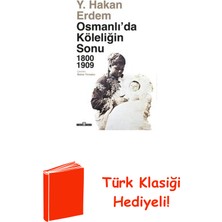 Timaş Yayınları Osmanlı'da Köleliğin Sonu 1800 - 1909 + Türk Klasiği Hediye