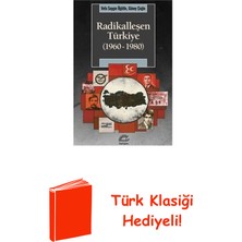 İletişim Yayınları Radikalleşen Türkiye (1960 - 1980) + Türk Klasiği Hediye