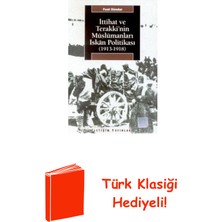 İletişim Yayınları Ittihat ve Terakki'nin Müslümanları Iskanı Poli... + Türk Klasiği Hediye
