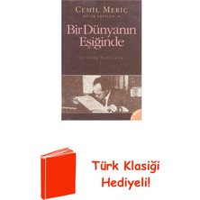 İletişim Yayınları Bir Dünyanın Eşiğinde + Türk Klasiği Hediye