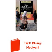 İletişim Yayınları Kürt Sekülerleşmesi - Kürt Solu ve Kuşakların D... + Türk Klasiği Hediye