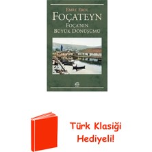 İletişim Yayınları Foçateyn - Foça'nın Büyük Dönüşümü + Türk Klasiği Hediye