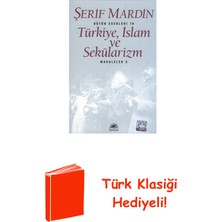 İletişim Yayınları Türkiye Islam ve Sekülarizm + Türk Klasiği Hediye