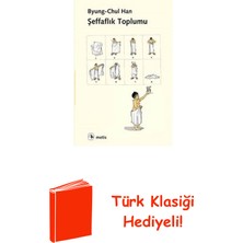 Metis Yayınları Şeffaflık Toplumu + Türk Klasiği Hediye