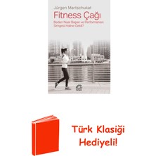 İletişim Yayınları Fitness Çağı - Beden Nasıl Başarı ve Performans... + Türk Klasiği Hediye