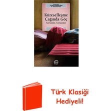 İletişim Yayınları Küreselleşme Çağında Göç - Kavramlar Tartışmalar + Türk Klasiği Hediye
