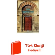 İletişim Yayınları Islam Uygarlıkları Tarihi Cilt 1 + Türk Klasiği Hediye