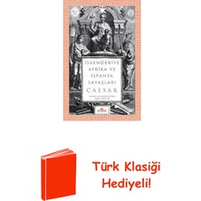 Kronik Kitap Iskenderiye Afrika ve Ispanya Savaşları + Türk Klasiği Hediye