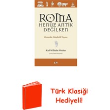 Say Roma Henuz Antik Değilken - Roma'da Gundelik Yaşam + Türk Klasiği Hediye