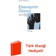 İletişim Yayınları Ebeveynin Ölümü - Yeni Bir Yetişkin Kimliğine G... + Türk Klasiği Hediye