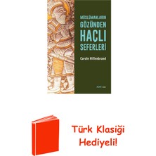 Müslümanların Gözünden Haçlı Seferleri + Türk Klasiği Hediye