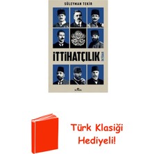 Kronik Kitap Ittihatçılık - Iktidar + Türk Klasiği Hediye