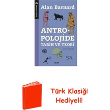 Antropolojide Tarih ve Teori + Türk Klasiği Hediye