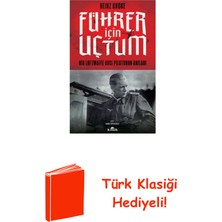 Kronik Kitap Führer Için Uçtum - Bir Luftwaffe Avcı Pilotunu... + Türk Klasiği Hediye