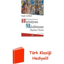 Say Hıristiyan Müslüman Ilişkileri Tarihi + Türk Klasiği Hediye