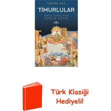 Kronik Kitap Timurlular-Orta Asya'nın Parlak Devri + Türk Klasiği Hediye