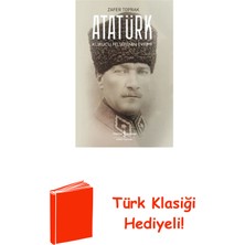 İş Bankası Kültür Yayınları Atatürk - Kurucu Felsefenin Evrimi + Türk Klasiği Hediye
