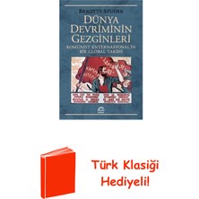 İletişim Yayınları Dünya Devriminin Gezginleri - Komünist Enternas... + Türk Klasiği Hediye