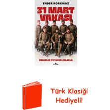Kronik Kitap 31 Mart Vakası - Belgeler ve Tanıklıklarla + Türk Klasiği Hediye