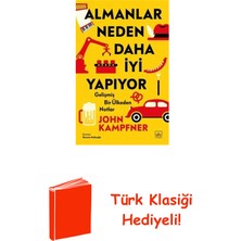 İthaki Yayınları Almanlar Neden Daha Iyi Yapıyor: Gelişmiş Bir Ü... + Türk Klasiği Hediye