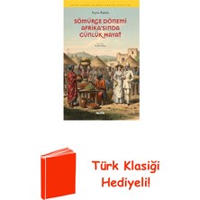 Sömürge Dönemi Afrika'sında Günlük Hayat - Anti... + Türk Klasiği Hediye