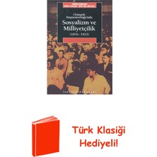 İletişim Yayınları Osmanlı Imp.'nda Sosyalizm ve Milli + Türk Klasiği Hediye