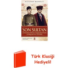 Timaş Yayınları Son Sultan - Osmanlı Imparatorluğu'nun Sanremo'... + Türk Klasiği Hediye