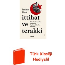 Ittihat ve Terakki : Ihtilaller Cinayetler Darb... + Türk Klasiği Hediye