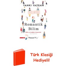 İnkılap Kitabevi Romantik Bilim - Bilim Ruh Sağlığı ve Hayata Dair + Türk Klasiği Hediye