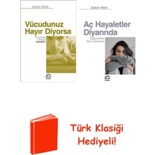 İletişim Yayınları Gabor Mate 2 Kitap Seti + Türk Klasiği Hediye