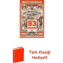 Kronik Kitap 93 Harbi - Esir Imparatorluk Osmanlı - Rus Sava... + Türk Klasiği Hediye