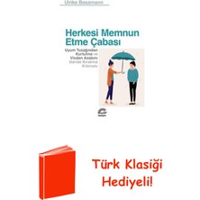 İletişim Yayınları Herkesi Memnun Etme Çabası - Uyum Tuzağından Ku... + Türk Klasiği Hediye