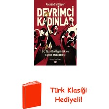 Say Devrimci Kadınlar - Üç Yuzyıllık Özgurluk ve Eş... + Türk Klasiği Hediye