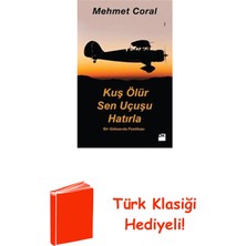 Doğan Kitap Kuş Ölür Sen Uçuşu Hatırla + Türk Klasiği Hediye