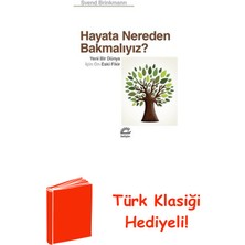 İletişim Yayınları Hayata Nereden Bakmalıyız? Yeni Bir Dünya Için ... + Türk Klasiği Hediye