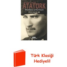 Yapı Kredi Yayınları Mustafa Kemal Atatürk-Mücadelesi ve Özel Hayatı + Türk Klasiği Hediye