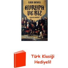 Kronik Kitap Avrupa ve Biz - Geçmişten Günümüze + Türk Klasiği Hediye