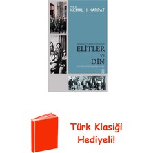 Timaş Yayınları Osmanlı'dan Günümüze Elitler ve Din + Türk Klasiği Hediye