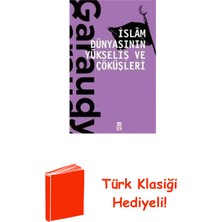 Timaş Yayınları Islam Dünyasının Yükseliş ve Çöküşleri + Türk Klasiği Hediye