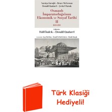 İş Bankası Kültür Yayınları Osmanlı Imparatorluğu'nun Ekonomik ve Sosyal Ta... + Türk Klasiği Hediye