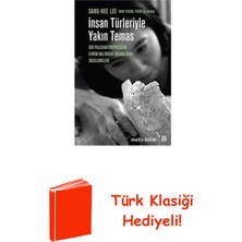 Metis Yayınları Insan Türleriyle Yakın Temas + Türk Klasiği Hediye