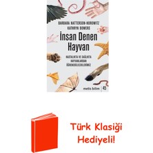 Metis Yayınları Insan Denen Hayvan - Hastalıkta ve Sağlıkta Hay... + Türk Klasiği Hediye