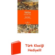 İş Bankası Kültür Yayınları Veba - Kısa Bir Giriş - Bilim 20 + Türk Klasiği Hediye