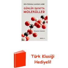Günlük Hayatta Moleküller: Dünyamızın Yapıtaşları + Türk Klasiği Hediye