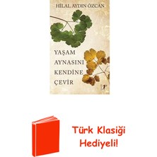 Artemis Yayınları Yaşam Aynasını Kendine Çevir + Türk Klasiği Hediye