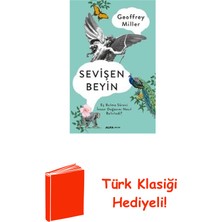 Sevişen Beyin: Eş Bulma Süreci Insan Doğasını N... + Türk Klasiği Hediye