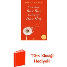 Kronik Kitap Geçmişe Bay Bay Geleceğe Hay Hay + Türk Klasiği Hediye
